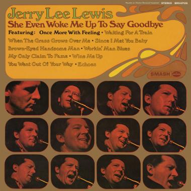 Jerry Lee Lewis -  She Even Woke Me Up to Say Goodbye